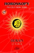 Kniha: Horoskopy na celý rok 2006 Beran - Beran 21.3. - 20.4. - Luděk Schneider
