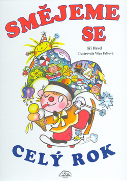 Kniha: Smějeme se celý rok - Jiří Havel, Věra Faltova