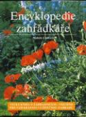 Kniha: Encyklopedie zahrádkáře - Velká kniha o zahradničení - všehno pro vaši krásnou i užitečnou zahradu - Michèle Clarková