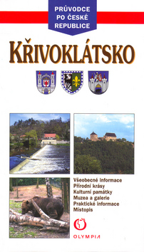 Kniha: Křivoklátsko - Všeobecné informace. Přírodní krásy. Kulturní památky. Muzea a galerie. ... - Marcela Zíková