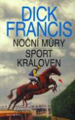 Kniha: Noční můry/Sport královen - Dick Francis