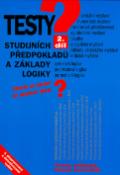Kniha: Testy studijních předpokladů a základy logiky 2.díl - Chcete se dostat na vysokou školu? - Pavel Kotlán, Kateřina Vittová