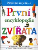 Kniha: První encyklopedie Zvířata - Pověz mi, co je to...?