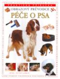 Kniha: Péče o psa - Obrazový průvodce - Peter Larkin
