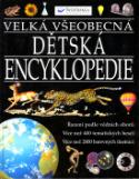 Kniha: Velká všeobecná dětská encykopedie - Řadění podle vědních oborů Více než 400 tematických hesel ...