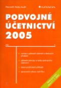 Kniha: Podvojné účetnictví 2005 - Horwath Notia Audit