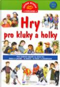 Kniha: Hry pro kluky a holky - Přes šedesát nápadů na různé hry doma-v přírodě-ve škole-o prázdninách - Justyna Šwiecicka