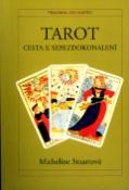 Kniha: Tarot - Cesta k sebezdokonalení - Alan Oken, Micheline Stuartová