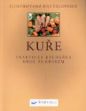 Kniha: Kuře - Praktická kuchařka krok za krokem - autor neuvedený