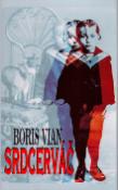 Kniha: Srdcerváč - Boris Vian