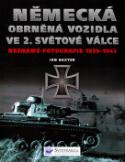 Kniha: Německá obrněná vozidla ve 2. světové válce - Neznámé fotografie 1939 - 1945 - Ian Baxter