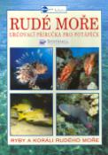 Kniha: Rudé moře - Určovací příručka pro potápěče - Pete Harrison, Alex Misiewicz