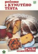 Kniha: Pečeme z kynutého těsta - Sešity zdravé výživy svazek 16