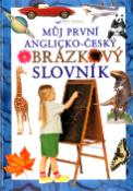 Kniha: Můj první anglicko-český obrázkový slovník