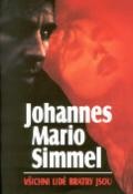 Kniha: Všichni lidé bratry jsou - Johannes Mario Simmel