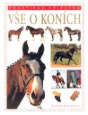 Kniha: Vše o koních - Plemena světa, koně, poníci, typy, péče, ... - Judith Draperová