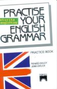 Kniha: Practise your English Grammar - Maturita z angličtiny - Jana Chudá, Tomáš Chudý, Alexandr Krejčiřík