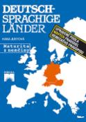 Kniha: Deutschsprachige Länder - Maturita z němčiny - Hana Justová