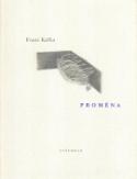 Kniha: Proměna - Franz Kafka, Markéta Prachatická