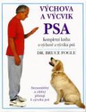 Kniha: Výchova a výcvik psa - Kompletní kniha o výchově a výcviku psů - Bruce Fogle