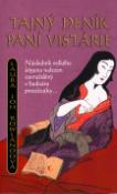 Kniha: Tajný deník paní Vistárie - Následník velkého šóguna nalezen zavražděný v budoáru prostitutky - Laura Joh Rowlandová