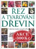 Kniha: Řez a tvarování dřevin - Christopher Brickell, David Joyce