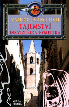 Kniha: Tajemství inkvizitora Eymerika - Valerio Evangelisti