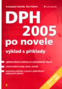 Kniha: DPH 2005 po novele - výklad s příklady - Svatopluk Galočík, Oto Paikert