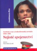 Kniha: Nejisté spojenectví - Sovětský svaz a československá armáda 1948-1983 - Condeelezza Rice