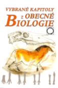 Kniha: Vybrané kapitoly z obecné biologie - Jan Jelínek