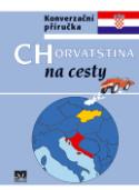 Kniha: Chorvatština na cesty - Iveta Božoňová