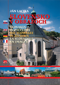 Kniha: Slovensko v obrazoch - Alexander Vojček, Ján Lacika