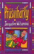 Kniha: Průšvihářky - Jacqueline Wilsonová, Nick Sharratt