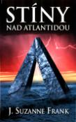 Kniha: Stíny nad Atlantidou - Susanne J. Frank