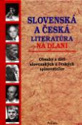 Kniha: Slovenská a česká literatúra na dlani SK - Obsah z diel slovenských a českých spisovateľov - Zora Špačková