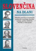 Kniha: Slovenčina na dlani - Základné poznatky zo všeobecnej jazykovedy, morfológie, fonetiky, ... - neuvedené, Zora Špačková
