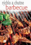 Kniha: Barbecue - rýchlo a chutne - autor neuvedený