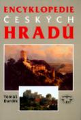 Kniha: Encyklopedie českých hradů - Tomáš Durdík