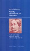 Kniha: Počátky emancipace žen v Čechách - Dívčí vzdělávání a ženské spolky v 19. století - Marie Bahenská