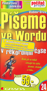 Kniha: Píšeme ve Wordu - 2. aktualizované vydání - Vladimír Bříza