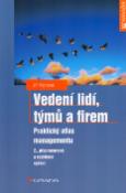 Kniha: Vedení lidí, týmů a firem - Praktický atlas managementu - Jiří Plamínek
