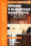 Kniha: Větrání a klimatizace domů a bytů - Jaroslav Dufka