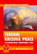 Kniha: Terénní krizová práce - Psychosociální intervenční týmy - Bohumila Baštecká