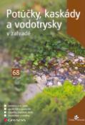 Kniha: Potůčky, kaskády a vodotrysky - v zahradě - Jiří Sedlák, neuvedené