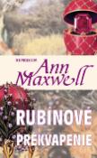 Kniha: Rubínové prekvapenie - Ann Maxwellová
