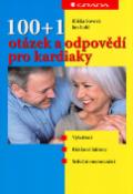 Kniha: 100 + 1 otázek a odpovědí pro kardiaky - Vyšetření . Rizikové faktory . Srdeční onemocnění - Eliška Sovová, Jan Lukl