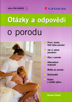 Kniha: Otázky a odpovědi o porodu - Roman Chmel
