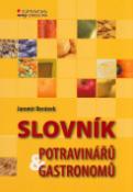 Kniha: Slovník potravinářů a gastronomů - Jaromír Beránek