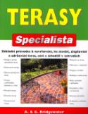 Kniha: Terasy - Základní průvodce k navrhování, ke stavbě, zlepšování a udržování teras, cest... - Alan Bridgewater, Gill Bridgewater