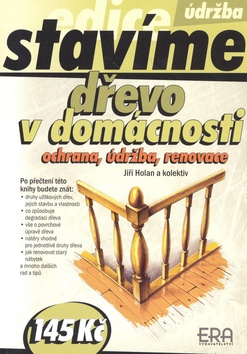 Kniha: Dřevo v domácnosti - Ochrana, údržba, renovace